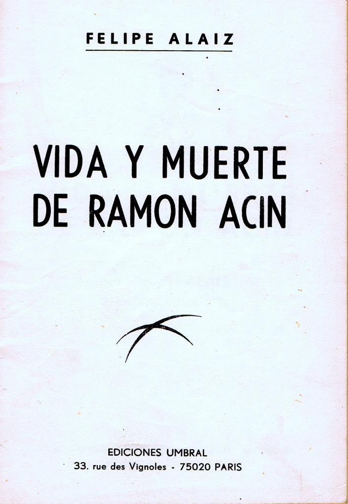 Vida y muerte de Ramón Acín.